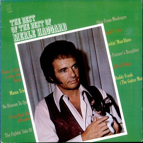 Merle Haggard - The Best Of The Best Of Merle Haggard - Capitol Records - ST-11082 - LP, Comp 2272653298