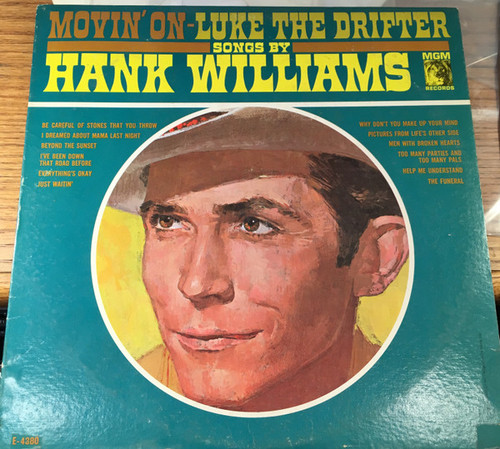 Hank Williams - Movin' On - Luke The Drifter - MGM Records - E-4380, E4380 - LP, Comp, Mono 2378027977