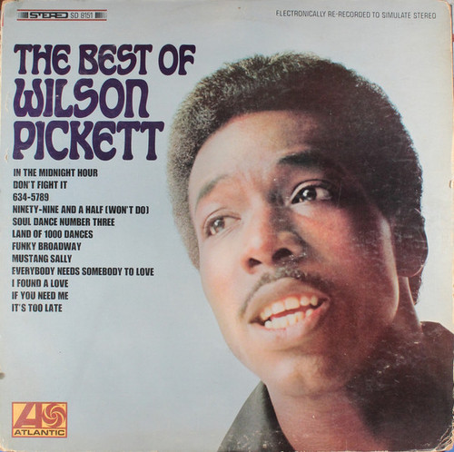 Wilson Pickett - The Best Of Wilson Pickett - Atlantic - SD 8151 - LP, Comp, RE 2263446496