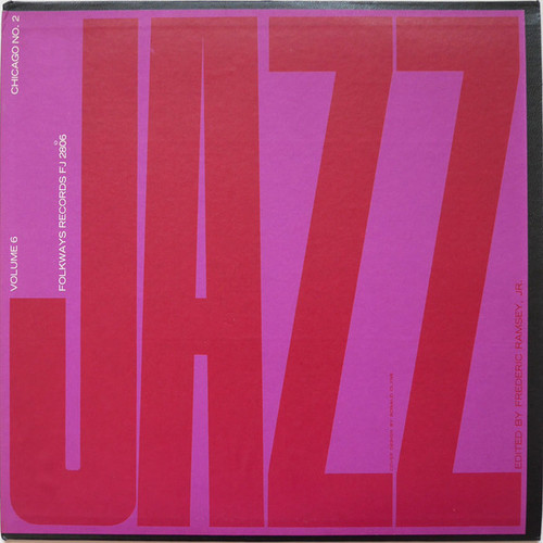 Various - Jazz Volume 6: Chicago No. 2 - Folkways Records - FJ 2806 - LP, Comp, RE 2480064767