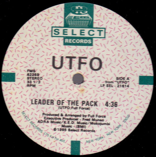 UTFO - Leader Of The Pack - Select Records - FMS 62259 - 12" 2492971412