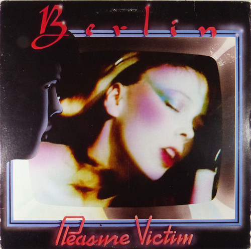 Berlin - Pleasure Victim - Geffen Records, Enigma Records (3), M.A.O. Records - GHS 2036 - LP, Album, Club, RE, Col 2452754291