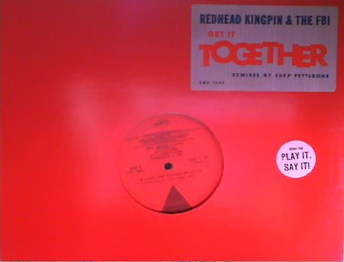 Redhead Kingpin And The FBI - Get It Together - Virgin Records America, Inc. - DMD 1604 - 12", Promo 2427893693