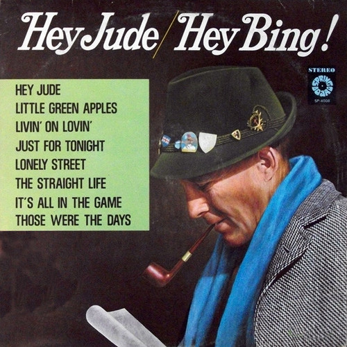 Bing Crosby With Jimmy Bowen Orchestra & Chorus - Hey Jude / Hey Bing! - Springboard, Springboard - SP-4008, SPB-4008 - LP, Album, RE 2462608727