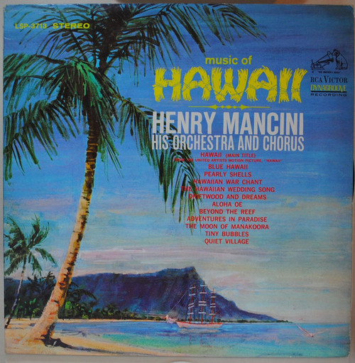 Henry Mancini And His Orchestra And Chorus - Music Of Hawaii - RCA Victor, RCA Victor - LSP-3713, LSP 3713 - LP, Album, Ind 2479053914