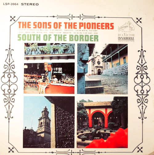The Sons Of The Pioneers - South Of The Border - RCA Victor - LSP-3964 - LP 2502120335
