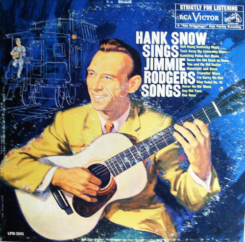 Hank Snow - Sings Jimmie Rodgers Songs - RCA Victor - LPM-2043 - LP, Album, Mono 2479187963