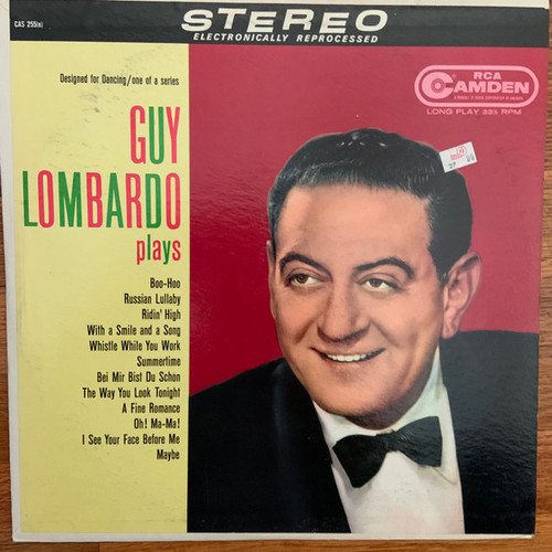 Guy Lombardo And His Royal Canadians - Guy Lombardo Plays - RCA Camden, RCA Camden - CAS-255(e), CAS 255(e) - LP, Comp, RE, Ele 2489295239