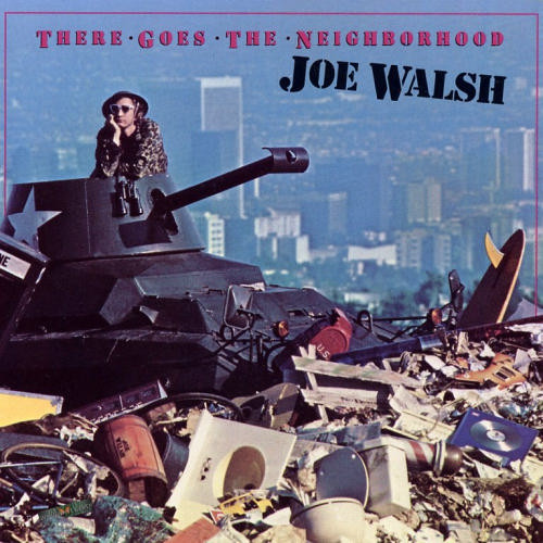 Joe Walsh - There Goes The Neighborhood - Asylum Records - 5E-523 - LP, Album, SP  2403846215