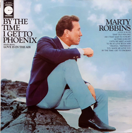 Marty Robbins - By The Time I Get To Phoenix - Columbia Limited Edition - LE 10045 - LP, Album, RE 2462452127