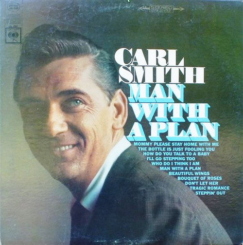 Carl Smith (3) - Man With A Plan - Columbia - CS 9301 - LP 2498655848