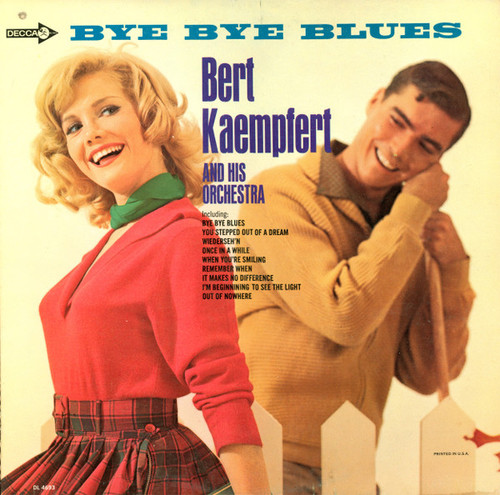 Bert Kaempfert & His Orchestra - Bye Bye Blues - Decca - DL 4693 - LP, Album, Mono, Pin 2451013394