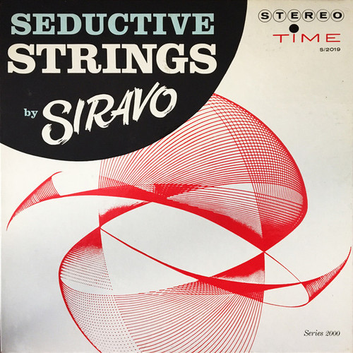 George Siravo And His Orchestra - Seductive Strings By Siravo - Time Records (3) - S/2019 - LP, Album 2469343796