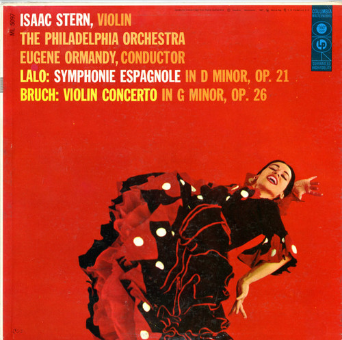 √âdouard Lalo, Max Bruch / The Philadelphia Orchestra Conducted By Eugene Ormandy, Isaac Stern - Lalo: Symphonie Espagnole In D Minor, Op. 21, Bruch: Violin Concerto In G Minor, Op. 26 - Columbia Masterworks - ML 5097 - LP, Album 2469189728