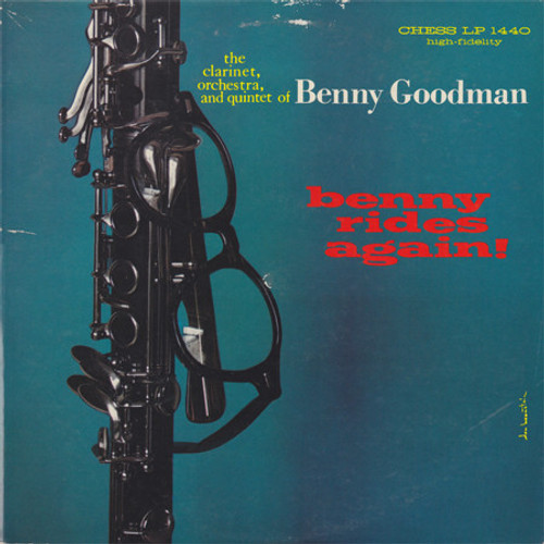 Benny Goodman - Benny Rides Again - Chess - LP 1440 - LP, Album, Mono 2427884327