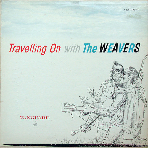 The Weavers - Travelling On With The Weavers - Vanguard - VRS-9043 - LP, Album, Mono 2508157679