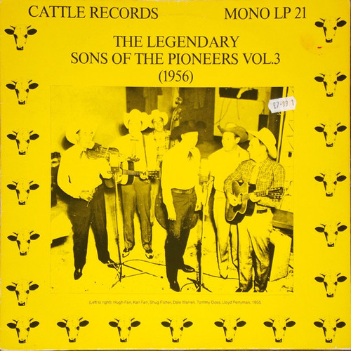 The Sons Of The Pioneers - The Legendary Sons Of The Pioneers Vol. 3 (1956) - Cattle Records - LP 21 - LP, Comp, Mono 2416981529