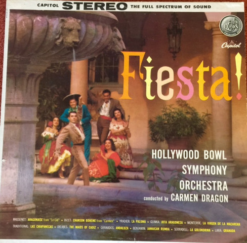 The Hollywood Bowl Symphony Orchestra Conducted By Carmen Dragon - Fiesta! - Capitol Records - SP-8335 - LP 2504438636