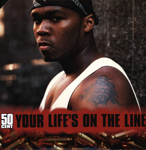 50 Cent - Your Life's On The Line - Columbia - 44 79296 - 12" 2403908441