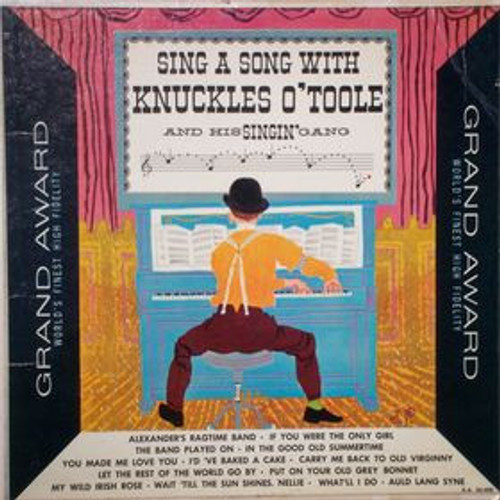 Knuckles O'Toole - Sing A Song With Knuckles O'Toole And His Singin' Gang (Volume 2) - Grand Award Records, Grand Award Records - G.A. 240 S.D., G.A. 240-S.D. - LP 2476022807