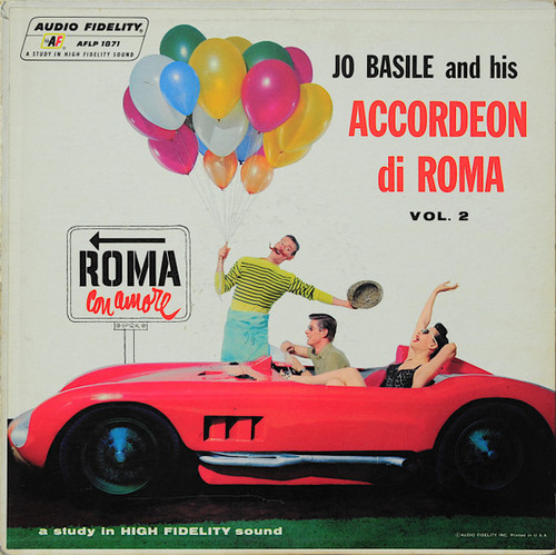 Jo Basile, Accordion And Orchestra - Joe Basile And His Accordeon Di Roma Vol. 2 - Audio Fidelity - AFLP 1871 - LP, Mono 2419200176