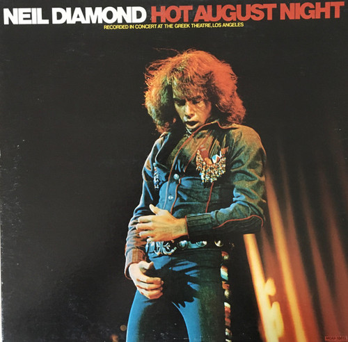 Neil Diamond - Hot August Night - MCA Records - MCA2-10013 - 2xLP, Album, Club, RE, CRC 2411147930