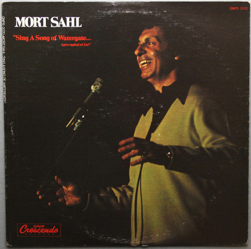 Mort Sahl - Sing A Song Of Watergate - GNP Crescendo, GNP Crescendo - GNPS-2070, GNPS 2070 - LP, Album 2485605068