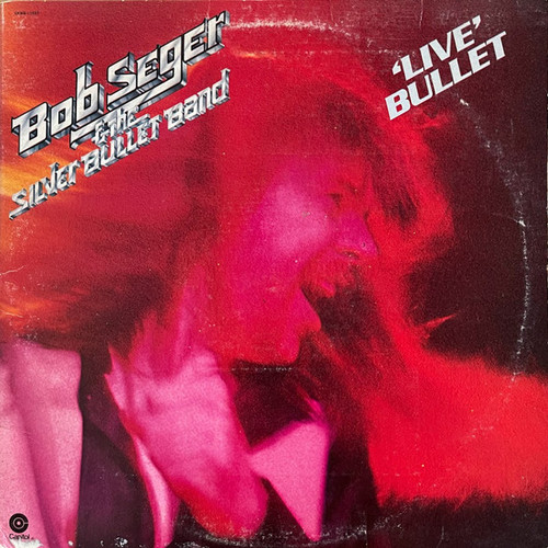 Bob Seger And The Silver Bullet Band - Live Bullet - Capitol Records - SKBB-11523 - 2xLP, Album, Jac 2461056185
