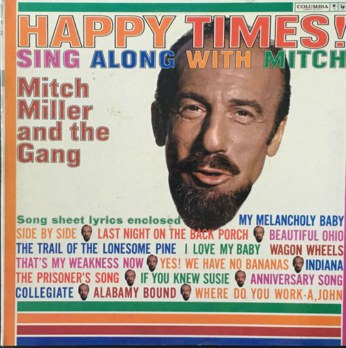 Mitch Miller And The Gang - Happy Times!  Sing Along With Mitch - Columbia - CL 1568 - LP, Album 2472856907