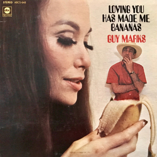 Guy Marks - Loving You Has Made Me Bananas - ABC Records - ABCS-648 - LP, Album 2467108883