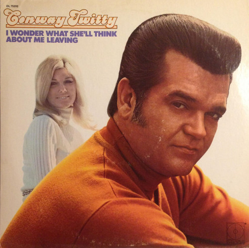 Conway Twitty - I Wonder What She'll Think About Me Leaving - Decca, Decca - DL 75292, R113504 - LP, Album, Club 2476049396