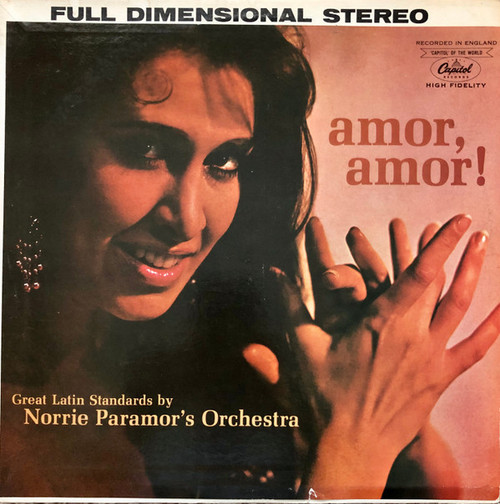 Norrie Paramor And His Orchestra - Amor, Amor! Great Latin Standards By Norrie Paramor's Orchestra - Capitol Records, Capitol Records - ST-10238, ST 10238 - LP, Album 2438095922