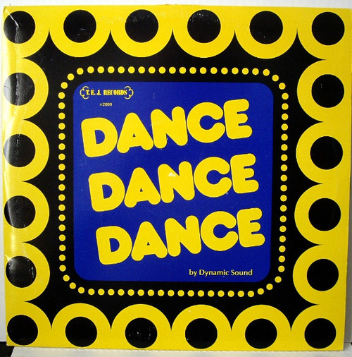Dynamic Sound - Dance Dance Dance - T.E.J. Records - TEJ-2009 - LP, Album 2538450741
