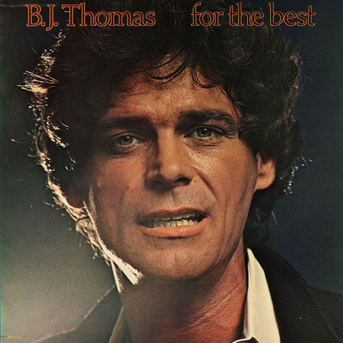 B.J. Thomas - For The Best - MCA Records, MCA Songbird - MCA-3231 - LP, Album 2499124397