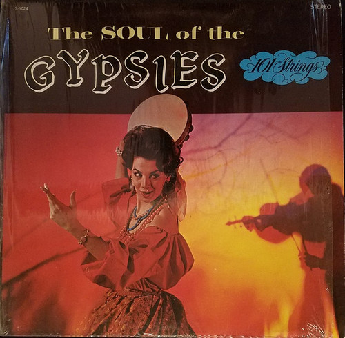 101 Strings - Soul Of The Gypsies - Alshire, Alshire - S-5024, ST-5024 - LP, Album 2439693500