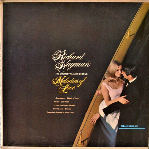 Richard Hayman And His Orchestra - Melodies Of Love - Mainstream Records - T-91092 - LP, Album, Mono, Club 2501818871