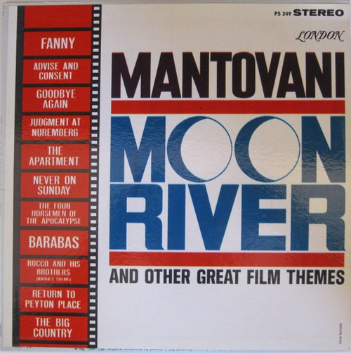 Mantovani And His Orchestra - Moon River And Other Great Film Themes - London Records - PS 249 - LP 2411938070