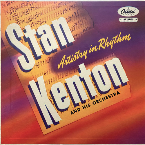 Stan Kenton And His Orchestra - Artistry In Rhythm - Capitol Records - T-167 - LP, Mono, RE, Scr 2485641863