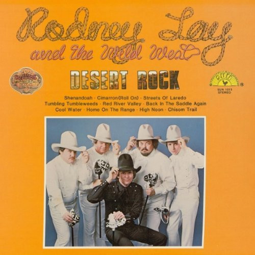 Rodney Lay And The Wild West - Desert Rock - Sun (9) - Sun-1015 - LP, Album, S/Edition 2475810686