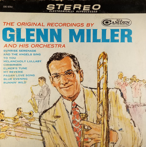 Glenn Miller And His Orchestra - The Original Recordings - RCA Camden, RCA Camden - CAS 829(e), CAS-829(e) - LP, Album, Comp, RM, Ind 2434048352