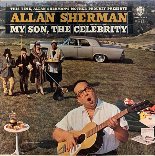Allan Sherman - My Son, The Celebrity - Warner Bros. Records - W 1487 - LP, Mono, Ter 2412366200