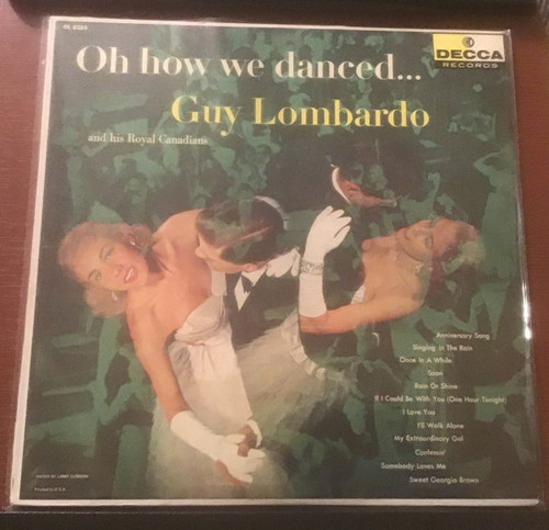 Guy Lombardo And His Royal Canadians - Oh How We Danced - Decca - DL 8255 - LP, Album 2477620373