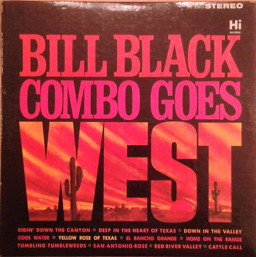 Bill Black's Combo - Bill Black Combo Goes West - Hi Records - SHL 32013 - LP, Album 2472975929