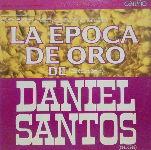 Daniel Santos - La √âpoca De Oro De Daniel Santos Volume 1 - Cari√±o - DBL1-5014 - LP, Comp 2451075260