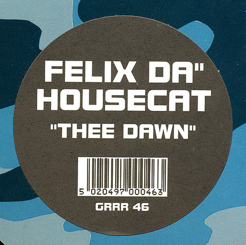 Felix Da Housecat - Thee Dawn - Guerilla, Guerilla - GRRR46, GRRR 46 - 12" 2471572178