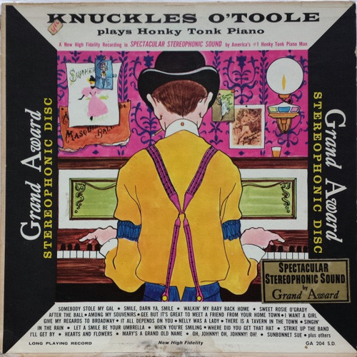Knuckles O'Toole - Knuckles O'Toole Plays Honky Tonk Piano - Grand Award Records, Grand Award Records - G.A. 204 S.D., GA 204 S.D. - LP, Album 2510621978