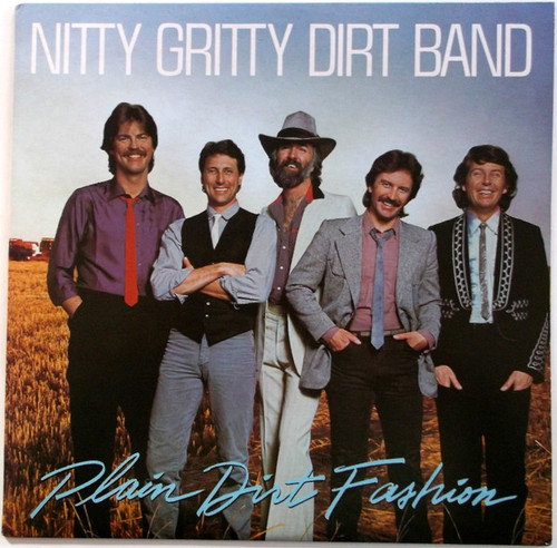 Nitty Gritty Dirt Band - Plain Dirt Fashion - Warner Bros. Records - W1-25113 - LP, Album, Club 2453924621