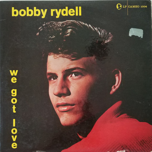 Bobby Rydell - We Got Love - Cameo, Cameo, Cameo - LP Cameo 1006, LP-1006, Cameo 1006 - LP, Album, Mono, Lam 2418195140