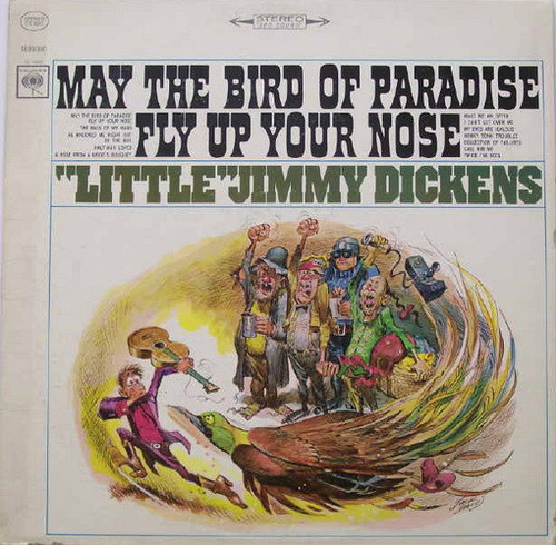 Little Jimmy Dickens - May The Bird Of Paradise Fly Up Your Nose - Columbia - CS 9242 - LP, Album 2462185871