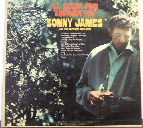 Sonny James And The Southern Gentlemen - I'll Never Find Another You - Capitol Records - ST-2788 - LP, Album 2462182739